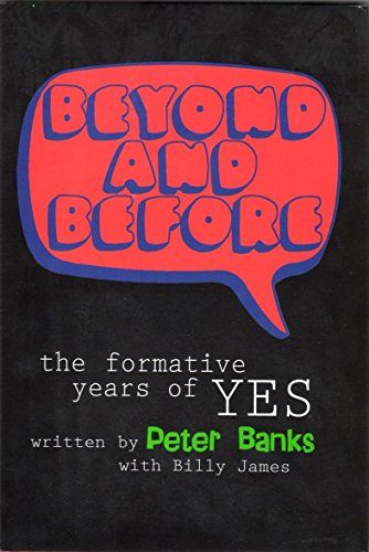Beyond and Before: the Formative Years of YES