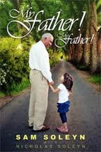 My Father! My Father! : Restoration of the House of God