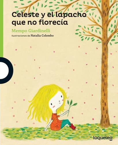 Celeste Y El Lapacho Que No Florecia