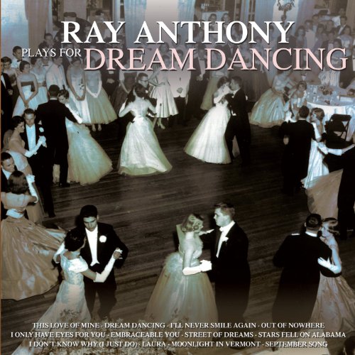 Ray Anthony - Plays For Dream Dancing