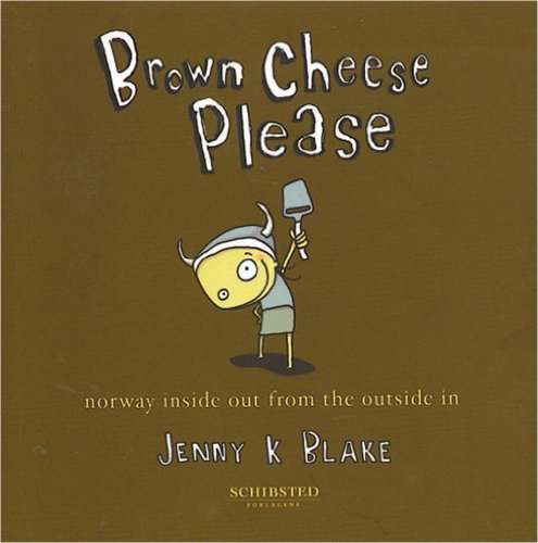 Brown Cheese Please