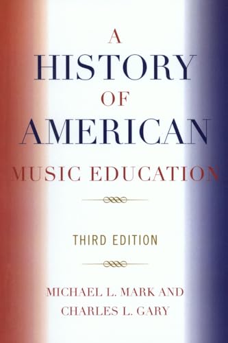 A History of American Music Education