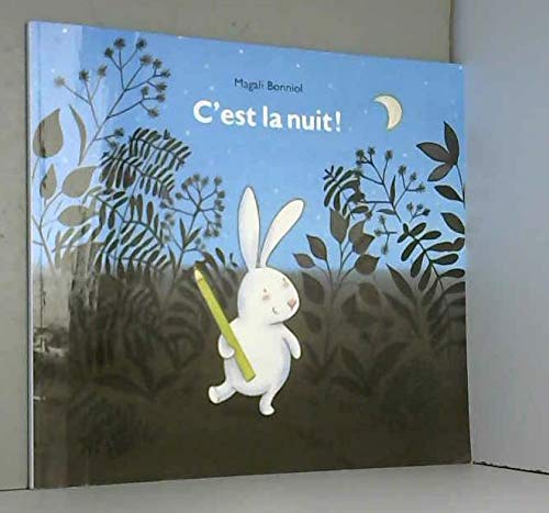 C'est la nuit ! de Bonniol. Magali (2013) Broché