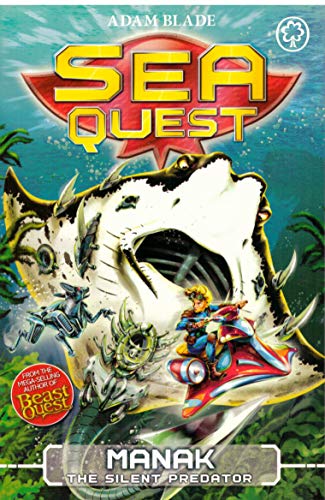 Manak the Silent Predator (Sea Quest) by Blade. Adam ( 2013 ) Paperback