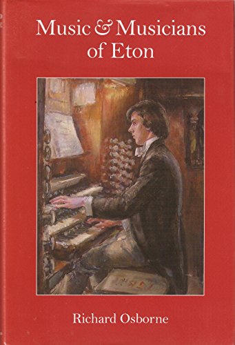 Music and musicians of Eton, from 1440 to the present