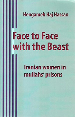 Face to face with the beast: Iranian women in mullahs' prisons