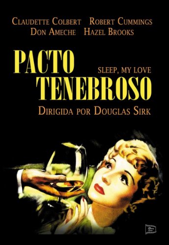 Sleep, My Love (Pacto Tenebroso) - Douglas Sirk - All Regions