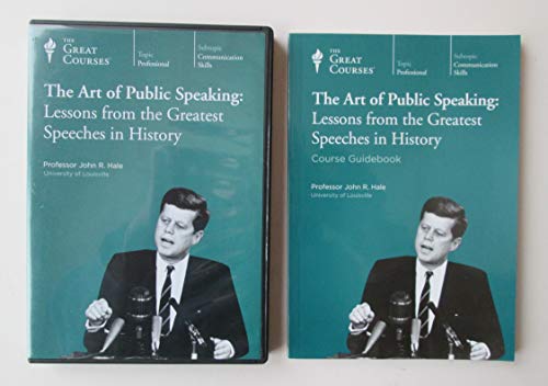 Art of Public Speaking : Lessons from the Greatest Speeches in History