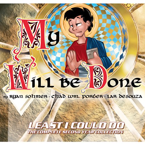 My Will Be Done: The 2nd Least I Could Do Collection