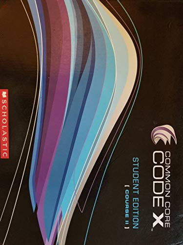 Common Core Code X Student Edition, Course II