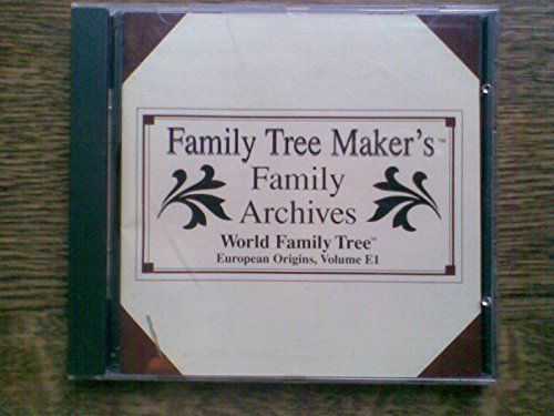Family Tree Maker's ''Family Arhives'' World Family Tree (European Origins, Volume E1)