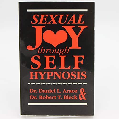 Sexual Joy Through Self Hypnosis