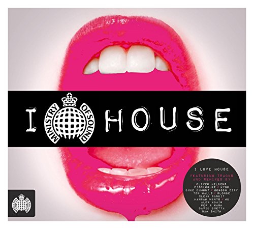 I Love House - Ministry Of Sound