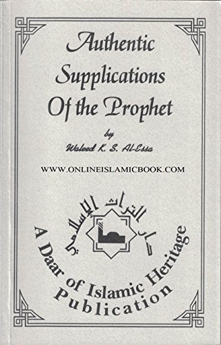Authentic Supplications of the Prophet