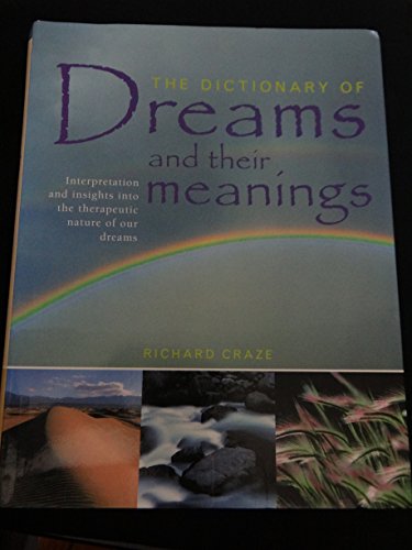 The Dictionary of Dreams and Their Meanings by Richard Craze (2003) Paperback