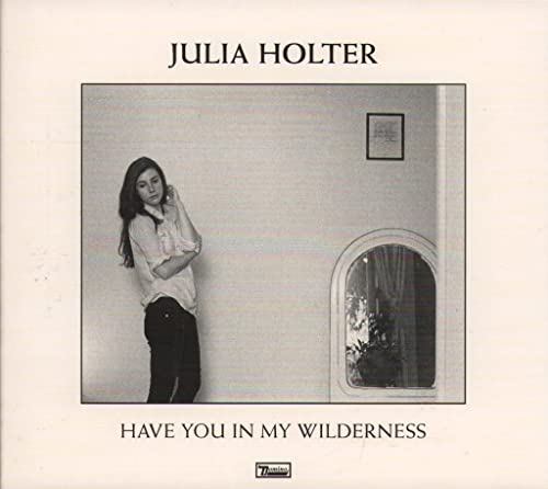 Have You in My Wilderness