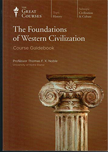 The Foundations of Western Civilization, The Great Courses, Ancient and Medieval History