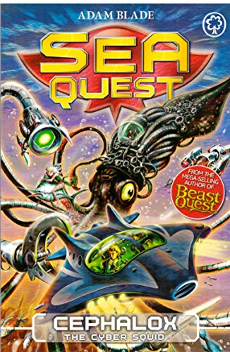 Sea Quest: 1: Cephalox the Cyber Squid by Adam Blade (7-Mar-2013) Paperback