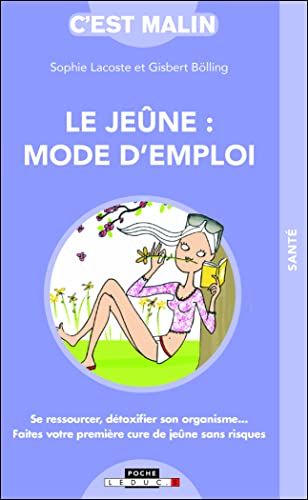 Le jeûne : Mode d'emploi, c'est malinN