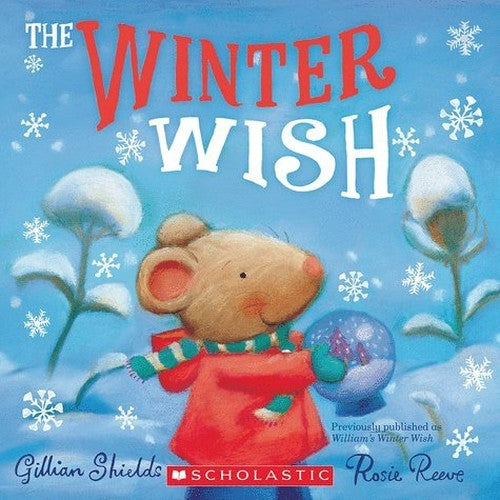 The Winter Wish (2012) Gillian Shields & Rosie Reeve