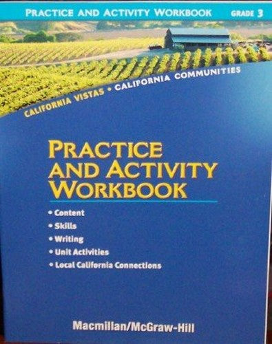 Practice and Activity Workbook, Grade 3 (California Vistas, California Communities)