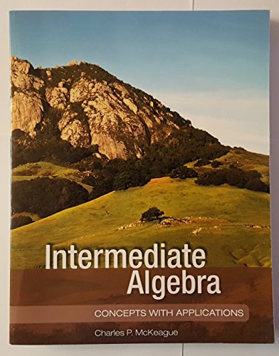 Intermediate Algebra by Charles P. McKeague (2012-05-04)