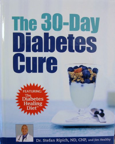 The 30-day Diabetes Cure (Featuring the Diabetes Healing Diet)