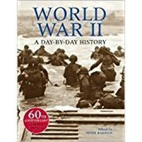 World War II: A Day-by-Day History by Darman Peter (edited by) (2007-05-03)