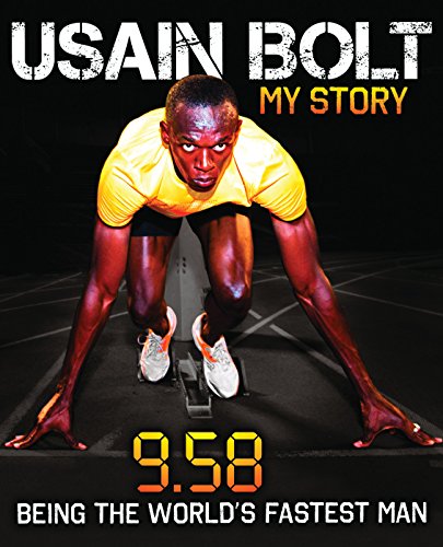 Usain Bolt: My Story 9.58 by USAIN BOLT (2010-05-04)
