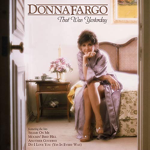 Donna Fargo: That Was Yesterday
