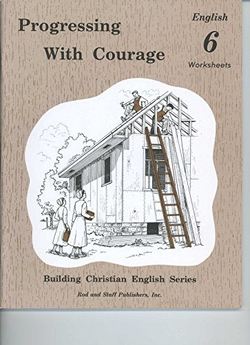 Progressing with Courage : English 6 Worksheets