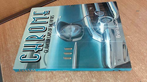 Chrome: Glamour Cars of the Fifties