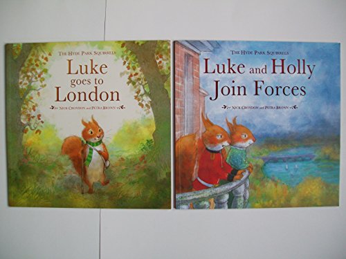 Hyde Park Squirrels (Set of 2) Luke Goes to London; Luke and Holly Join Forces