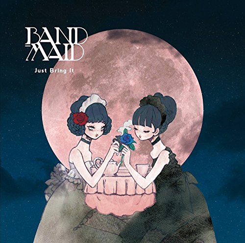 Band-Maid - Just Bring It