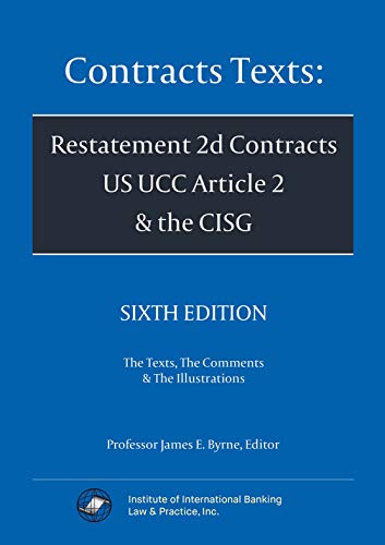 Contracts Texts: Restatement 2d Contracts, UCC Article 2 and CISG Fifth Edition