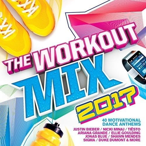 The Workout Mix 2017