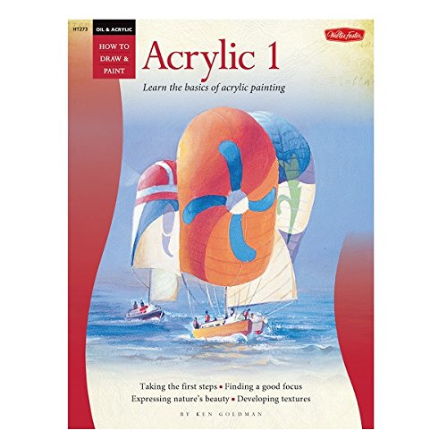 ACRYLIC 1 - How to Draw & Paint, Learn the basics of acrylic painting by Walter Foster.