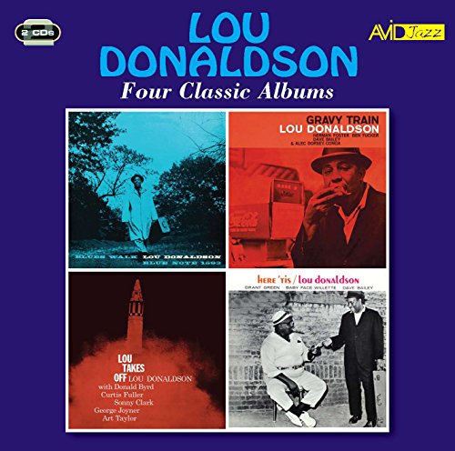 Lou Donaldson - Four Classic Albums (Blues Walk / Gravy Train / Lou Takes Off / Here 'Tis)