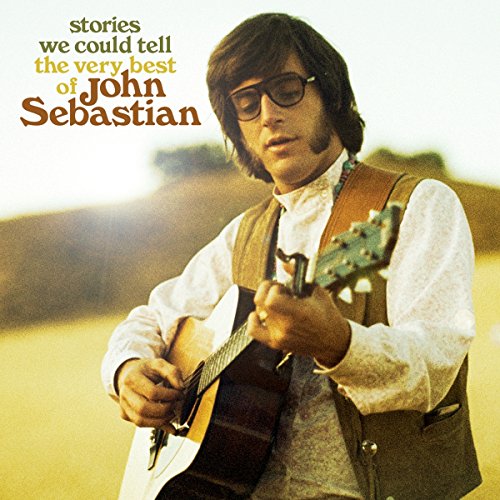 John Sebastian - Stories We Could Tell: The Very Best Of John Sebastian