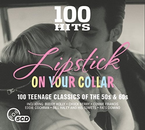 100 Hits: Lipstick On Your Collar