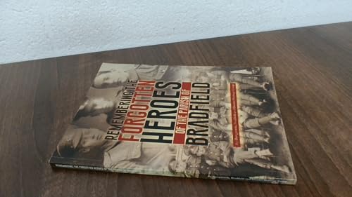 Remembering the Forgotten Heroes of the Parish of Bradfield