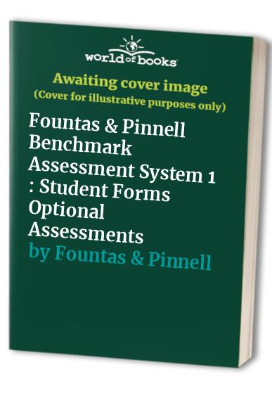 Fountas & Pinnell Benchmark Assessment System 1 : Student Forms Optional Assessments