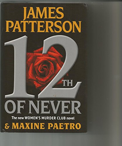 12th of Never: A Women's Murder Club Novel - Doubleday Large Print Home Library Edition
