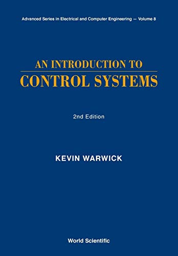 Introduction To Control Systems, An (2nd Edition)