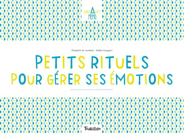 Petits rituels pour gérer mes émotions - Chevalet Memo