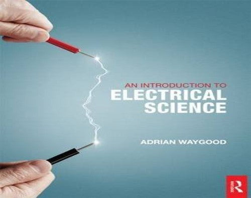 An Introduction to Electrical Science