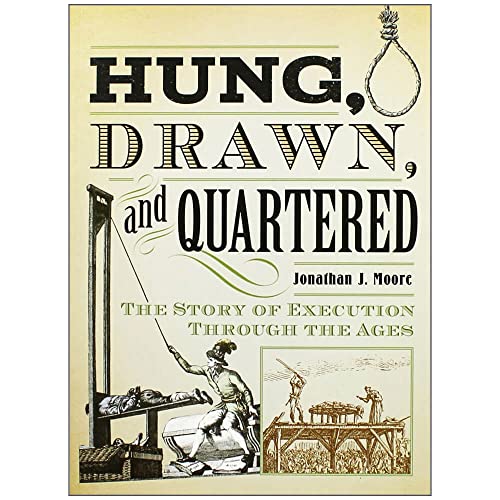 Jonathan J. Moore Hung Drawn and Quartered