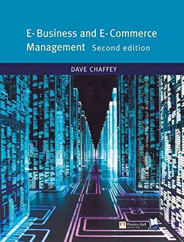 E-Business And E-Commerce Management : S: Strategy, Implementation And Practice