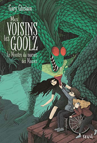 Mes voisins les Goolz, tome 2: Le Monstre du Marais des Mauves