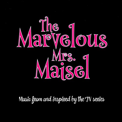 THE MARVELOUS MRS MAISEL
